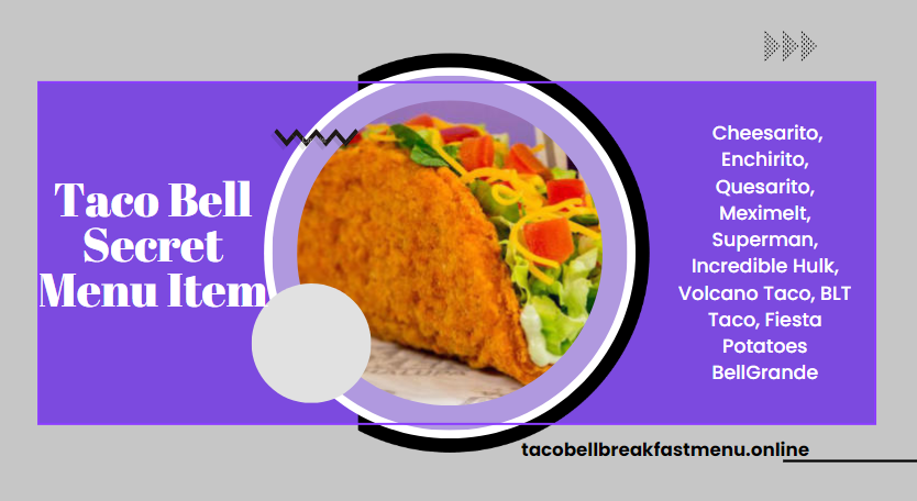 Taco Bell Secret Menu Item[UPDATE 2023]